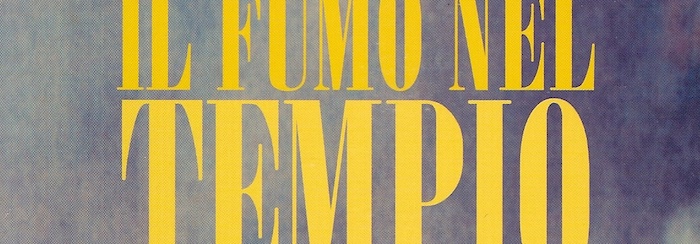 Il fumo nel tempio